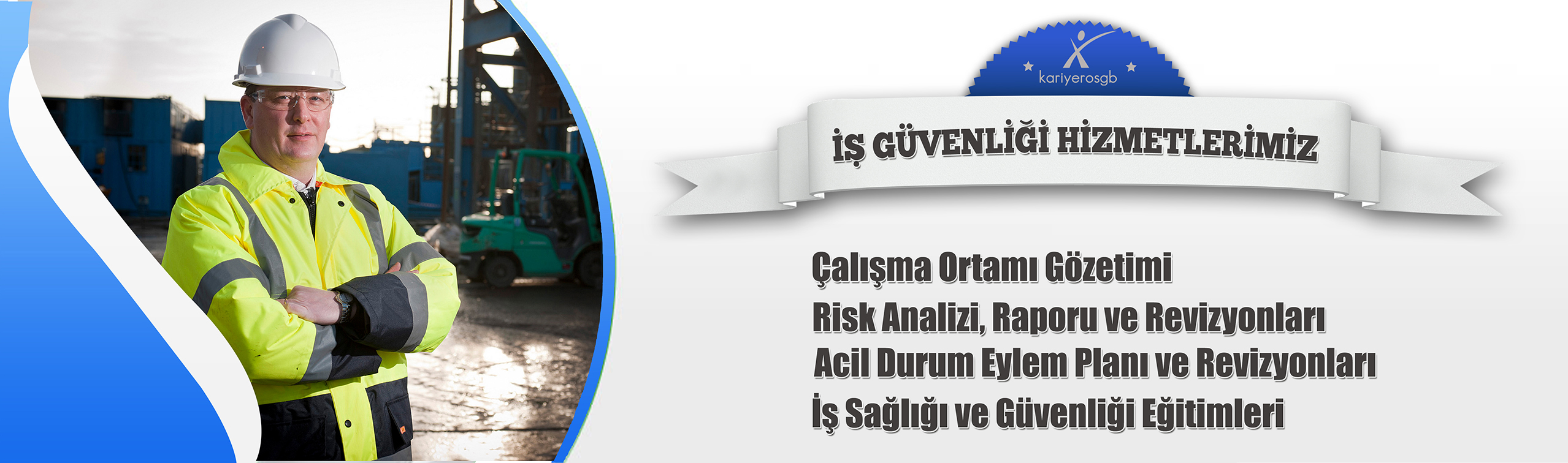 İş Güvenliği Hizmetleri /